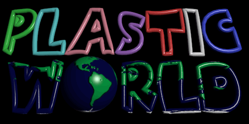 PLASTIC WORLD